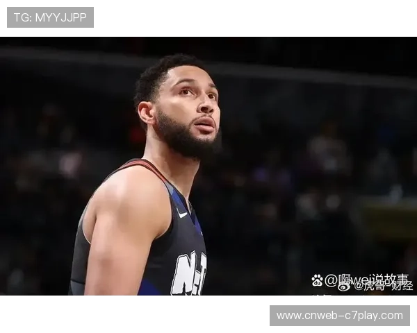 西蒙斯拒绝尼克斯一年合同背后原因揭示以及未来去向分析